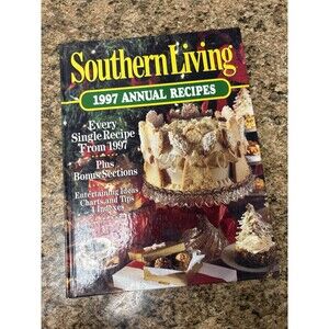 1997 Southern Living Annual Recipes by Southern Living Editors Hardcover